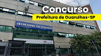 Prefeitura de Guarulhos-SP lança concurso público para dois cargos