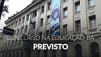 Prefeitura de Salvador/BA anuncia concurso na Educação em 2026