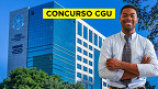 Concurso CGU vai sair? Entenda o passo a passo até o edital
