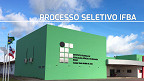 Edital IFBA 2026 abre 11 vagas para Professor Edital IFBA 2026 abre 11 vagas para Professor