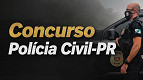 Banca definida! Concurso da Polícia Civil-PR terá edital em breve