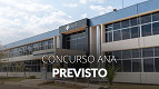 ANA pede novo concurso em 2026