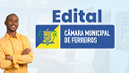 Câmara de Ferreiros-PE abre concurso público; veja edital