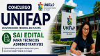 Concurso UNIFAP 2026: Sai edital para Técnicos Administrativos Concurso UNIFAP 2026: Sai edital para Técnicos Administrativos