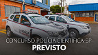 Polícia Científica-SP terá concurso público em 2026; veja autorização para 397 vagas