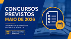 Concursos previstos: veja editais prontos que podem sair em Maio