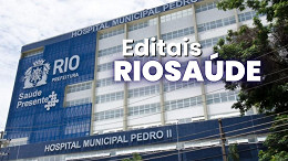 RIOSAÚDE lança 3 editais com 175 vagas