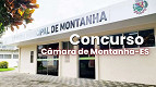 Concurso Câmara de Montanha-ES 2026: Edital abre 53 vagas
