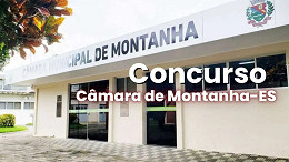 Concurso Câmara de Montanha-ES 2026: Edital abre 53 vagas