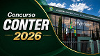 Concurso CONTER 2026: Edital sai e abre 310 vagas de até R$ 7,5 mil
