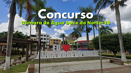 Câmara de Água Doce do Norte-ES abre concurso para níveis fundamental e superior