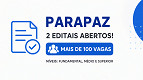 Fundação PARAPAZ lança 2 editais e vai preencher mais de 100 vagas no estado