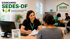 Edital SEDES-DF 2026 abre 4.788 vagas para Técnico e Especialista