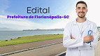 Prefeitura de Florianópolis-SC abre vagas na saúde de R$ 20 mil