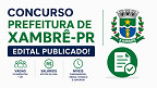 Concurso Prefeitura Xambrê-PR 2026: Edital publicado
