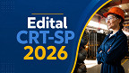 Edital CRT-SP 2026: Processo seletivo abre 710 vagas; salários de até R$ 10.600