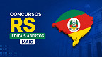 Concursos RS: 17 editais com inscrições abertas para 622 vagas em Maio Concursos RS: 17 editais com inscrições abertas para 622 vagas em Maio