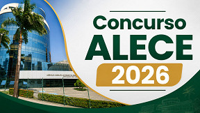 Concurso ALECE 2026: Sai edital com 600 vagas de até R$ 6 mil