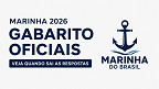 Gabarito das provas do concurso Marinha para Oficiais sai nesta terça, 26