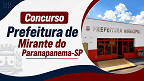 Concurso da Prefeitura de Mirante do Paranapanema-SP 2026: Edital publicado Concurso da Prefeitura de Mirante do Paranapanema-SP 2026: Edital publicado