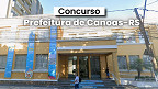 Concurso Prefeitura de Canoas-RS 2026: Novo edital para Procurador Concurso Prefeitura de Canoas-RS 2026: Novo edital para Procurador