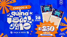 Quina de São João 2026: quanto rendem R$ 250 milhões? Quina de São João 2026: quanto rendem R$ 250 milhões?