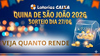 Quina de São João 2026: quanto rende R$ 250 milhões num CDB, poupança e LCI Quina de São João 2026: quanto rende R$ 250 milhões num CDB, poupança e LCI