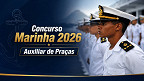 Concurso Marinha 2026 com 400 vagas para Auxiliar de Praças (CAP) é aberto Concurso Marinha 2026 com 400 vagas para Auxiliar de Praças (CAP) é aberto