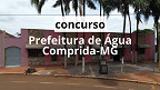 Concurso Prefeitura de Água Comprida-MG 2026: Edital e Inscrição