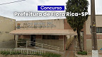 Concurso da Prefeitura de Flora Rica-SP 2026 tem edital aberto