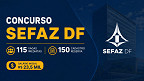 Concurso Sefaz-DF 2026: Edital para Auditor com 265 vagas sairá pelo Cebraspe