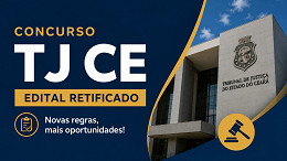 Concurso TJ-CE 2026 para servidores tem retificação! veja o que muda Concurso TJ-CE 2026 para servidores tem retificação! veja o que muda