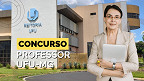 Concurso para Professor UFU-MG tem edital 93/2026 publicado
