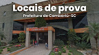 Prefeitura de Camboriú-SC divulga locais de prova do concurso com 181 vagas e salário de R$ 15.955