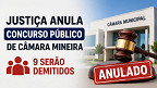 Depois de 20 anos, Justiça anula concurso público de Câmara mineira e 9 são demitidos Depois de 20 anos, Justiça anula concurso público de Câmara mineira e 9 são demitidos