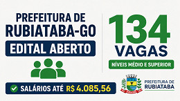 Prefeitura de Rubiataba-GO lança edital com 134 vagas de R$ 4.085