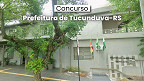 Concurso de Tucunduva-RS 2026: Prefeitura abre vagas de até R$ 20.058 Concurso de Tucunduva-RS 2026: Prefeitura abre vagas de até R$ 20.058