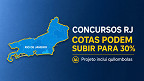 Concursos no RJ podem ter cota de 30% e incluir novo grupo Concursos no RJ podem ter cota de 30% e incluir novo grupo