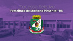 Prefeitura de Mariana Pimentel-RS: 2 editais abrem vagas de R$ 2,4 mil