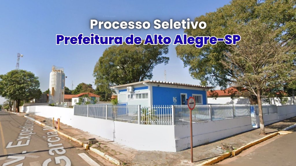 Prefeitura de Alto Alegre-SP abre vagas para ensino fundamental e superior - Divulgação
