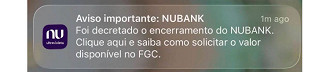Notificação de encerramento do Nubank partiu de dentro do próprio banco - Reprodução