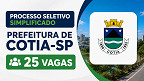 Prefeitura de Cotia-SP lança edital com 25 vagas de R$ 2.491