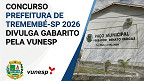 Concurso Prefeitura de Tremembé-SP 2026 divulga gabarito pela Vunesp; veja como consultar Concurso Prefeitura de Tremembé-SP 2026 divulga gabarito pela Vunesp; veja como consultar
