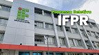 IFPR anuncia seleção para Professores Visitantes