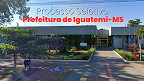 Prefeitura de Iguatemi-MS abre vagas para Vigia