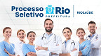 RIOSAÚDE abre seleção em dois cargos de níveis fundamental e médio