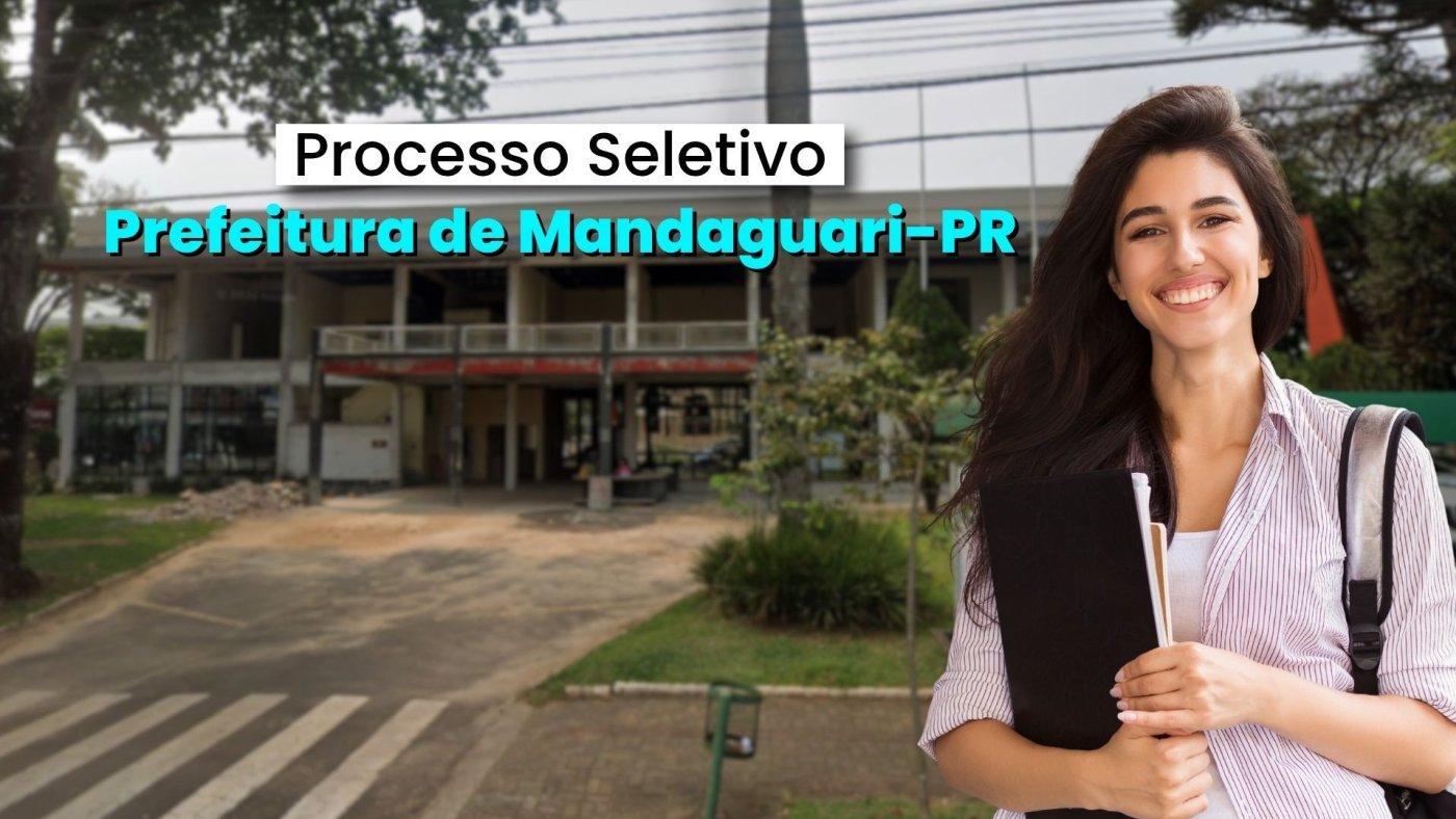 Prefeitura de Mandaguari-PR abre vagas para Técnico em Segurança do Trabalho