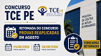 TCE-PE terá concurso retomado e novas provas em agosto TCE-PE terá concurso retomado e novas provas em agosto