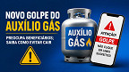 Novo golpe do Auxílio Gás preocupa beneficiários; saiba como evitar cair Novo golpe do Auxílio Gás preocupa beneficiários; saiba como evitar cair