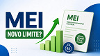 Novo limite do MEI? Faturamento pode subir até R$ 130 mil por ano Novo limite do MEI? Faturamento pode subir até R$ 130 mil por ano